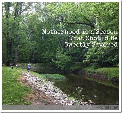 savoring the season of motherhood