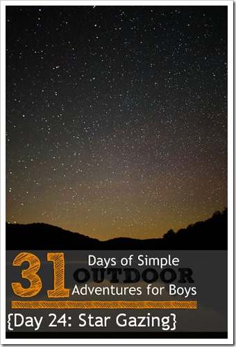 Day 24 Star Gazing Simple Outdoor Adventures for Boys