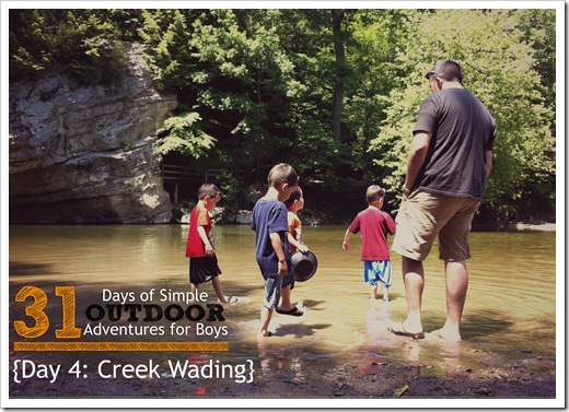 Day 4 Creek Wading Simple Outdoor Adventures for Boys