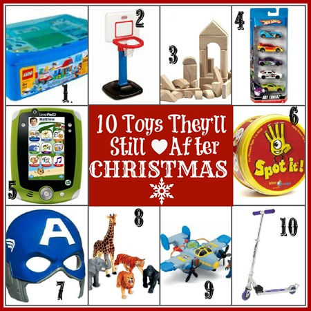10 Toys They'll Still Love After Christmas