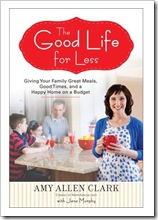 the good life for less - amy clark