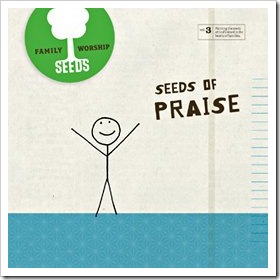 seeds family worship for teaching bible verses praise cd